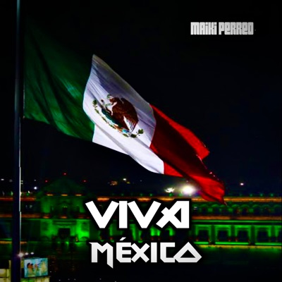 Viva México - Single