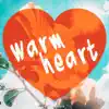 Stream & download Warm Heart - Single