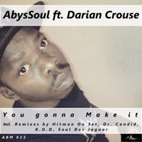 You Gonna Make It (feat. Darian Crouse) - AbysSoul