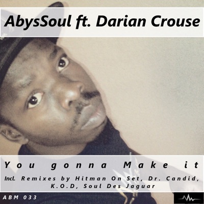 You Gonna Make It (feat. Darian Crouse)
