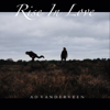 Rise in Love - Ad Vanderveen