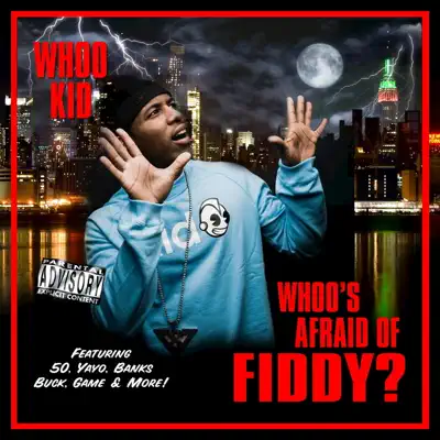Whoo's Afraid of Fiddy - DJ Whoo Kid Whoo's Afraid of Fiddy - DJ Whoo Kid