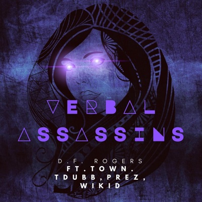 Verball Assassinss (feat. Town, T-DUBB, WIKID & PREZ) - Single