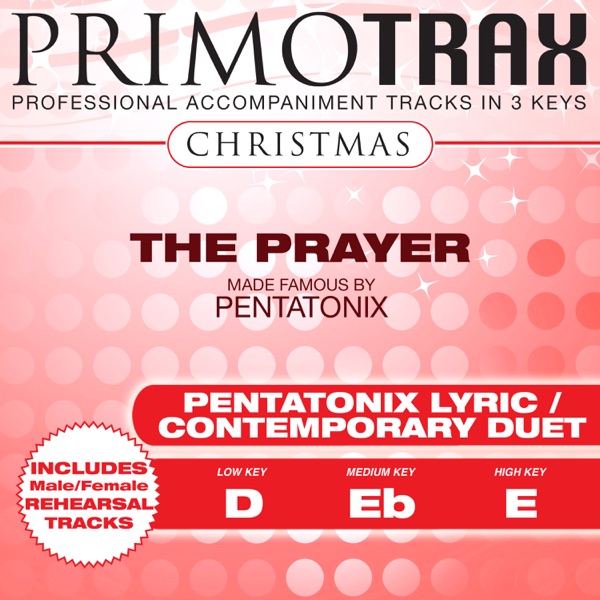 The Prayer (Made Famous by Pentatonix) [Christmas Primotrax] [Performance Tracks] - EP