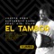 El Tambor (Rayner Cmps Remix) [feat. Gigi Silva] - Joseph gomx & Alexander Zabbi lyrics