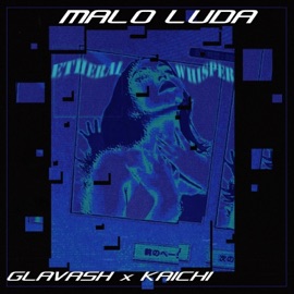 Malo luda (feat. KAICHI) Glavash