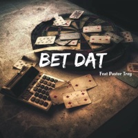 Bet Dat (feat. Pastor Troy, HKong, Big Led, Pookie & D.B.) - Single - MaverickCTP