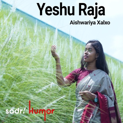 Yeshu Raja (feat. Aishwariya Xalxo) - Single