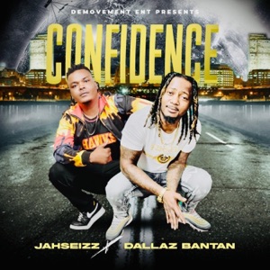 Confidence (feat. Dallas Bantan) - Single