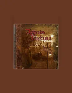 Listen to Ignis Fatuu, watch music videos, read bio, see tour dates & more!