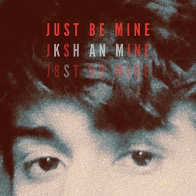 Just Be Mine - Single