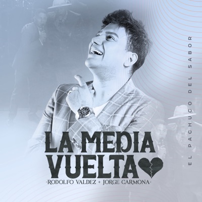La Media Vuelta (feat. Jorge Carmona) - Single