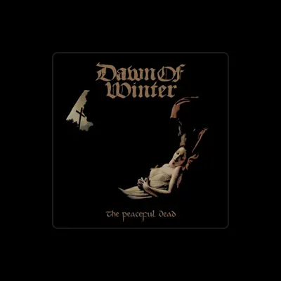 Listen to Dawn of Winter, watch music videos, read bio, see tour dates & more!