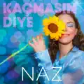 Kaçmasın Diye