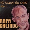 El Disco de Oro de Rafa Galindo