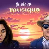 La Vie En Musique - Single - Kazeli & Tarenzo Bathathe