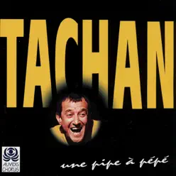 Une pipe à pépé - Henri Tachan