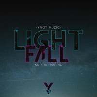 Light Fall (feat. Kurtis Hoppie) - Single - Ynot Muzic