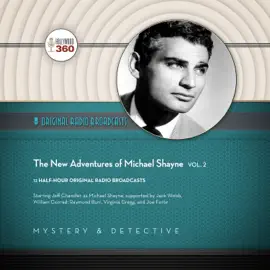The New Adventures of Michael Shayne, Vol. 2 (The Classic Radio Collection)