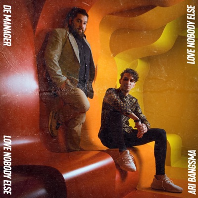 Love Nobody Else (feat. Ari Bangsma) - Single