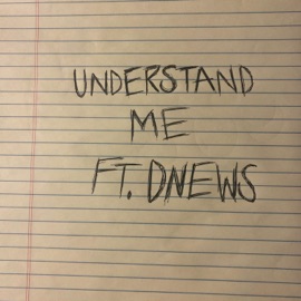 Understand Me (feat. Dnews) AdotEazii