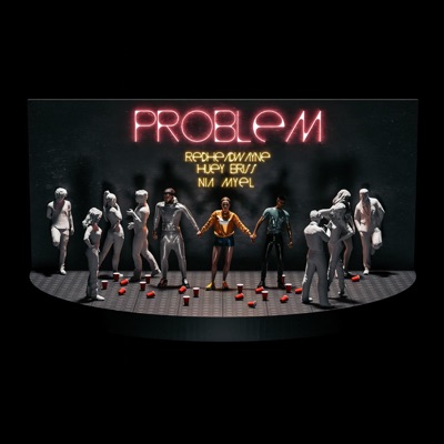 Problem (feat. Huey Briss & Nia Myel) [Remix] - Single