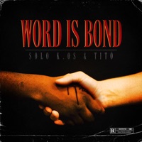 Word Is Bond - EP - Solok.Os & Titó