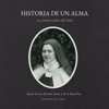 Historia de un alma - Santa Teresa del Niño Jesús y de la Santa Faz