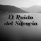 El Ruido del Silencio - Kantus Lara lyrics