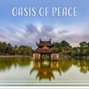 Oasis of Peace: Meditation, Relaxation, Yoga, Sleep, Music Therapy to Relieve Stress, Reduce Anxiety & Overcome Insomnia