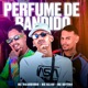 Perfume de Bandido Single