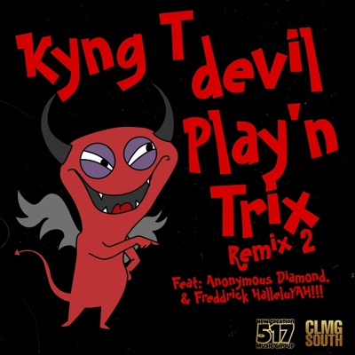 Devil Playin Trix (feat. Freddrick Halleluyah!!! & Anonymous Diamond) [Remix 2] - Single