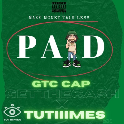 Paid (feat. TUTIIIMES) - Single