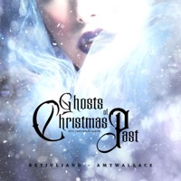 Ghosts of Christmas Past - Amy Wallace & Reyjuliand