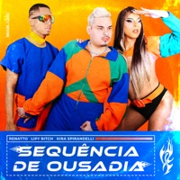 Sequência de Ousadia - Single - Lipy Bitch, Kira Spirandelli & Renatto