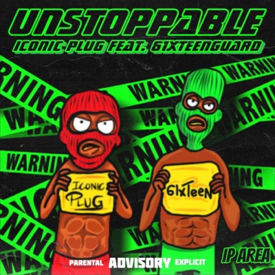 Unstoppable (feat. 61xteenguard) - Single