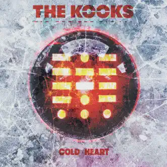 Cold Heart (Single Edit) by The Kooks song reviws