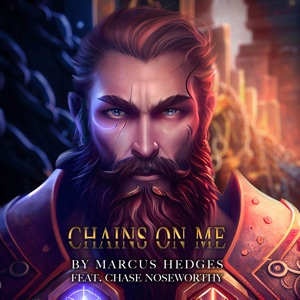Chains on Me (feat. Chase Noseworthy)