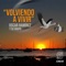 Volviendo a Vivir (feat. Cacho Labandera) - Oscar Ramírez y Su Grupo lyrics