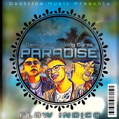 Paradise (feat. danny slow & Young Daree) - Single