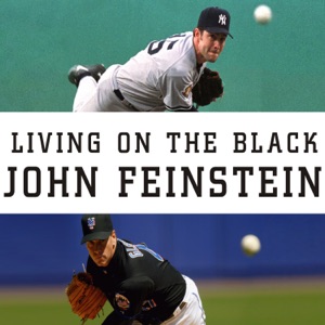 Living on the Black : Two Pitchers, Two Teams, One Season to Remember