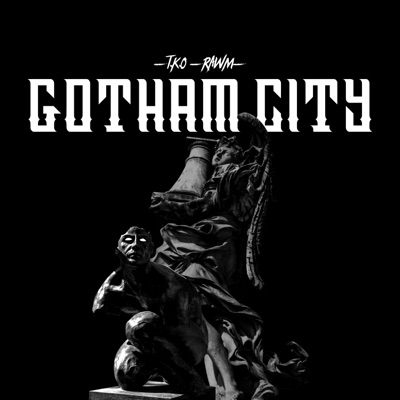 GOTHAM CITY (feat. RAWM) - Single