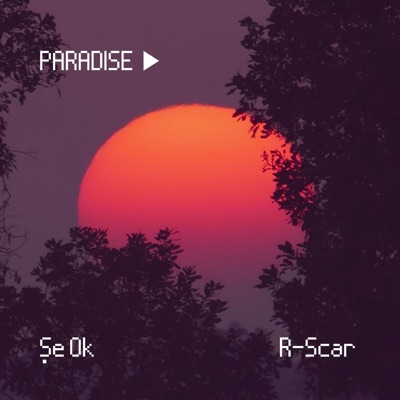 Paradise (feat. R-Scar) - Single