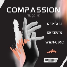 Compassion Neptali, Kkkevin & WAN-C MC