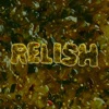 Relish (The Completion)