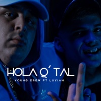 Hola q Tal (feat. Luxian) - Single - Young drew