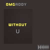 Without U - Single - OmgAddy