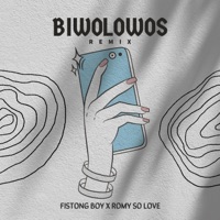 Biwolowos (feat. Romy So Love) [Remix] - Single - Fistong Boy