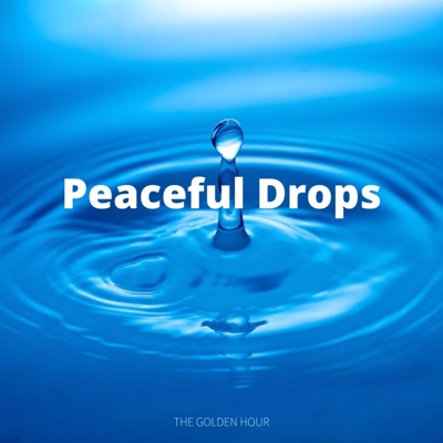 The Golden Hour - Peaceful Drops