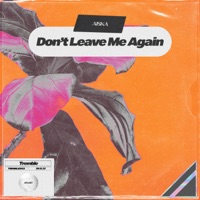 Don't Leave Me Again - Single - AISKA